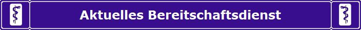 Aktuelles Bereitschaftsdienst